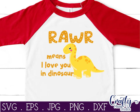 Dinosaur Svg - Love svg - Boy Svg - Rawr Means I Love You In Dinosaur SVG Crafty Mama Studios 