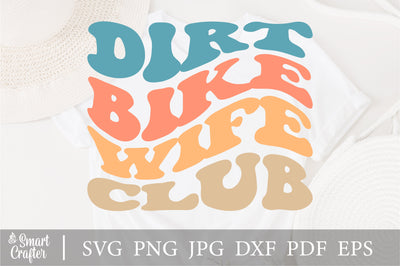 Dirt Bike Wife Club svg, wavy style svg, EPS PNG Cricut Instant Download SVG Fauz 