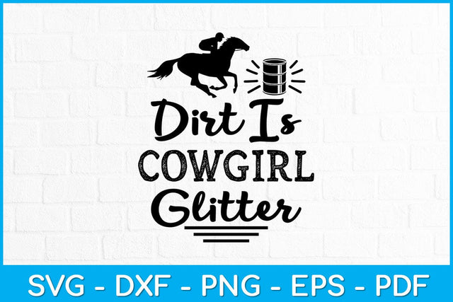 Dirt Is Cowgirl Glitter Svg Cutting File SVG Helal 