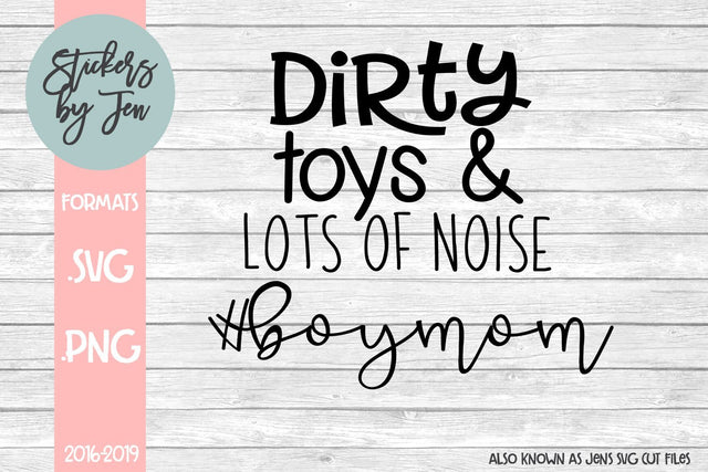 Dirty Toys And Lots Of Noise SVG SVG Jens SVG Cut Files 