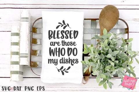 Embroidered Kitchen Towel Blessed Are Those Who Do My Dishes 