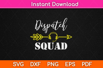 Dispatch Squad Team 911 Dispatcher Svg Design SVG artprintfile 