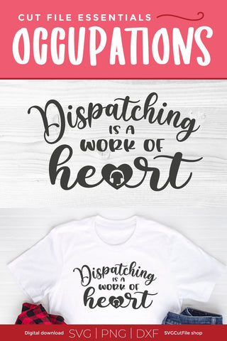 Dispatching is a work of heart svg SVG SVG Cut File 