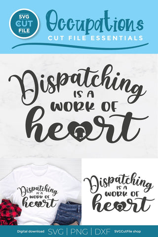 Dispatching is a work of heart svg SVG SVG Cut File 