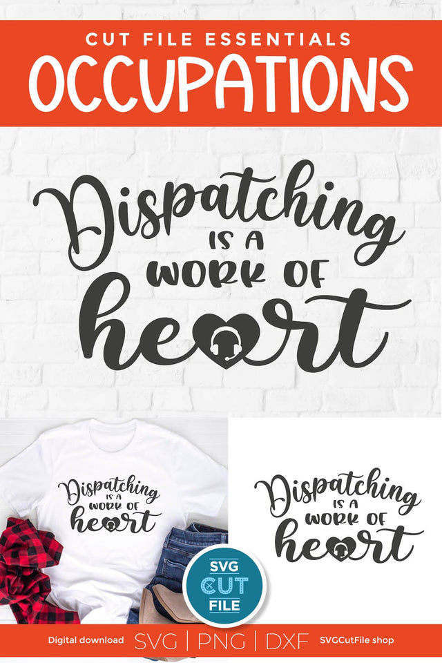Dispatching is a work of heart svg SVG SVG Cut File 