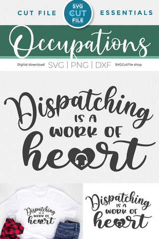 Dispatching is a work of heart svg SVG SVG Cut File 