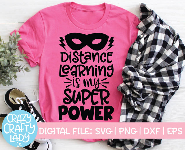 Distance Learning Is My Superpower | Teacher | Funny School Quote SVG Cut File SVG Crazy Crafty Lady Co. 