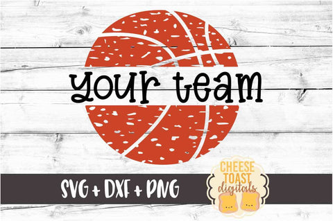 Distressed Basketball Team Design - Basketball SVG PNG DXF Cut Files SVG Cheese Toast Digitals 