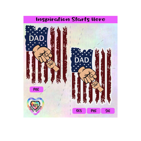 Distressed Flag | Dad with 1 Fist Bump - Transparent PNG SVG DXF- Silhouette, Cricut, ScanNCut SVG Aint That Sweet 