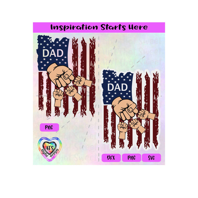Distressed Flag | Dad with 3 Fist Bumps - Transparent PNG SVG DXF - Silhouette, Cricut, ScanNCut SVG Aint That Sweet 
