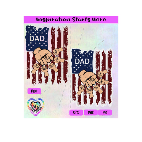 Distressed Flag - Dad with 5 Fist Bumps - Transparent PNG SVG DXF - Silhouette, Cricut, ScanNCut SVG Aint That Sweet 