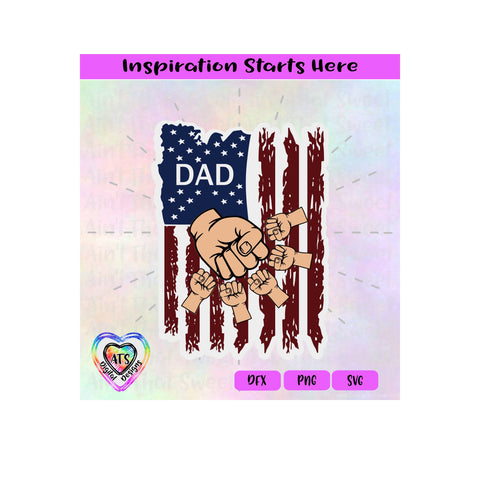Distressed Flag - Dad with 5 Fist Bumps - Transparent PNG SVG DXF - Silhouette, Cricut, ScanNCut SVG Aint That Sweet 
