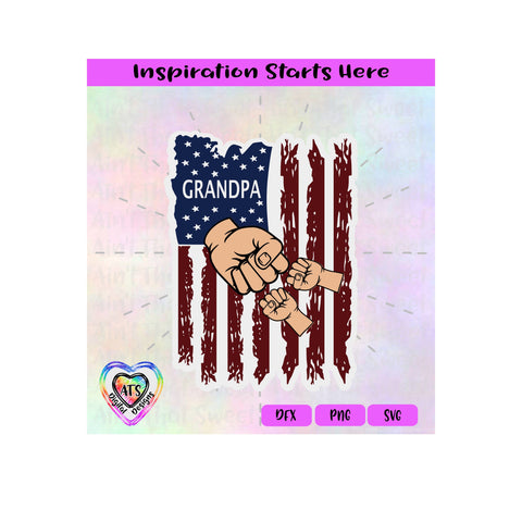 Distressed Flag | Grandpa with 2 Fist Bumps - Transparent PNG SVG DXF- Silhouette, Cricut, ScanNCut SVG Aint That Sweet 