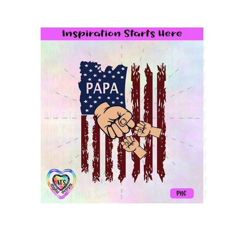 Distressed Flag | Papa with 2 Fist Bumps - Transparent PNG SVG DXF- Silhouette, Cricut, ScanNCut SVG Aint That Sweet 
