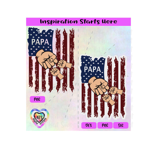 Distressed Flag | Papa with 2 Fist Bumps - Transparent PNG SVG DXF- Silhouette, Cricut, ScanNCut SVG Aint That Sweet 