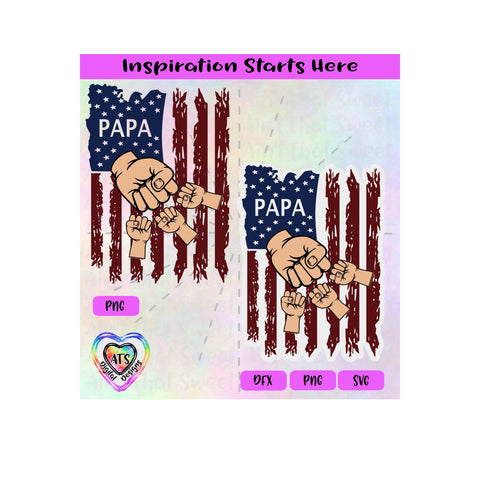 Distressed Flag | Papa with 3 Fist Bumps - Transparent PNG SVG DXF - Silhouette, Cricut, ScanNCut SVG Aint That Sweet 