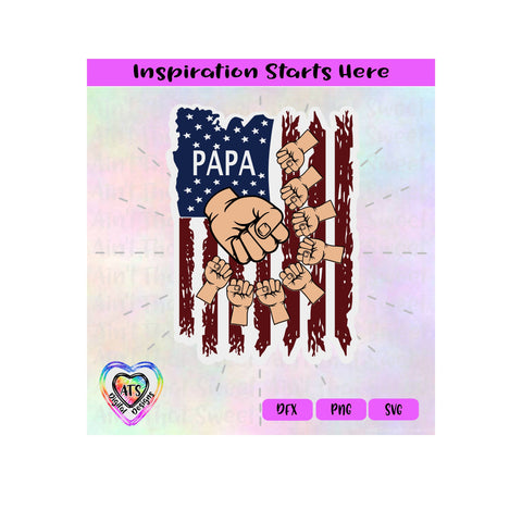 Distressed Flag | Papa with 8 Fist Bumps - Transparent PNG SVG DXF - Silhouette, Cricut, ScanNCut SVG Aint That Sweet 