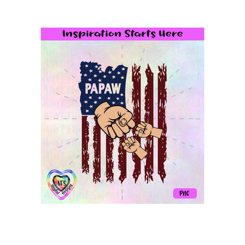 Distressed Flag | Papaw with 2 Fist Bumps - Transparent PNG SVG DXF - Silhouette, Cricut, ScanNCut SVG Aint That Sweet 