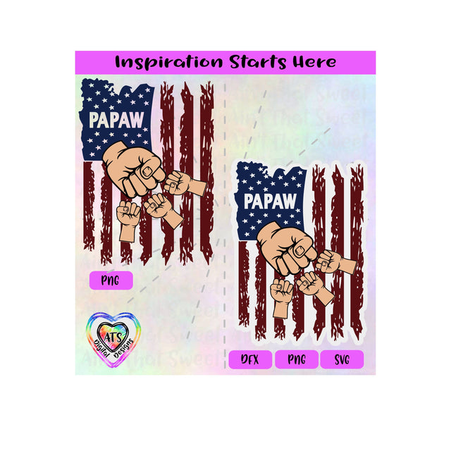 Distressed Flag | Papaw with 3 Fist Bumps - Transparent PNG SVG DXF - Silhouette, Cricut, ScanNCut SVG Aint That Sweet 