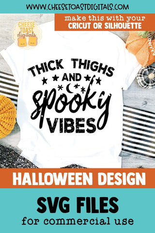 Distressed Halloween SVG | Thick Thighs and Spooky Vibes SVG Cheese Toast Digitals 