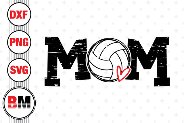 Distressed Volleyball Mom SVG, PNG, DXF Files SVG BMDesign 