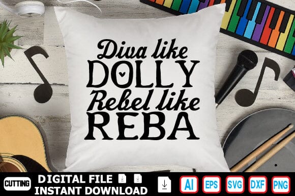 Diva Like Dolly Rebel Like Reba SVG Craftlabsvg24 