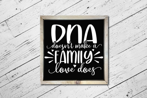 DNA Doesn't Make A Family Love Does SVG SVG CraftLabSVG 
