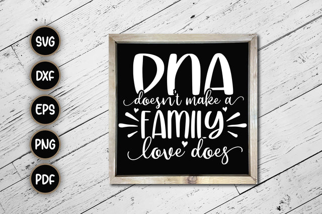 DNA Doesn't Make A Family Love Does SVG SVG CraftLabSVG 