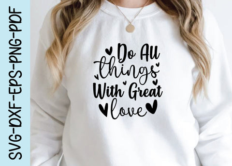 do all things with great love svg SVG designstore 
