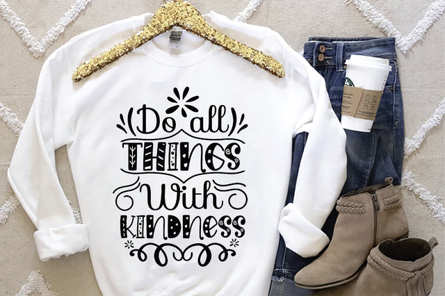 Do All Things With Kindness SVG SVG Creativeart88 