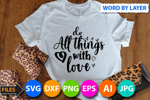 do all things with love SVG Cut File SVG BlackCatsMedia 