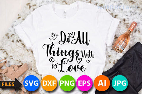 do all things with love SVG Cut File SVG BlackCatsMedia 