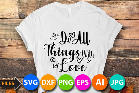 do all things with love SVG Cut File SVG BlackCatsMedia 