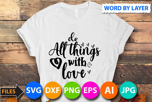 do all things with love SVG Cut File SVG BlackCatsMedia 