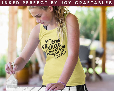 Do All Things With Love SVG Inked Perfect 
