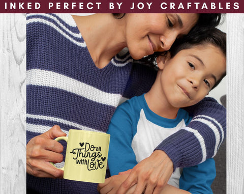 Do All Things With Love SVG Inked Perfect 