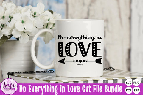 Do Everything in Love Cut File SVG SVG Safi Design 