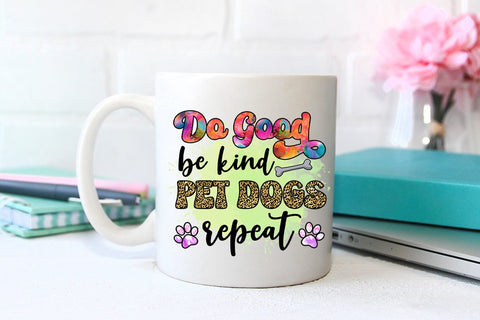 Do Good Be Kind I Dog Sublimation Design I Dog Lovers PNG Sublimation Happy Printables Club 