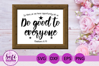 Do Good To Everyone Bible Verse SVG SVG Safi Design 