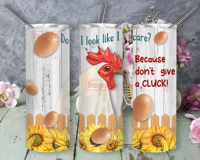 Do I Look Like I Care 20oz Skinny Tumbler, Chicken Tumbler Png, Sunflower Eggs Tumbler Wrap, Chicken Tumbler Template, Digital Download Sublimation DesignSVG 