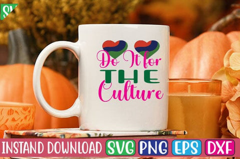 Do It for the Culture SVG Cut File SVG Studio Innate 