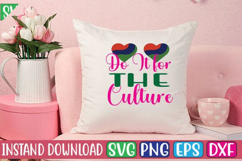 Do It for the Culture SVG Cut File SVG Studio Innate 