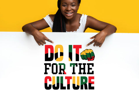 Do it for the culture SVG SVG DESIGNISTIC 