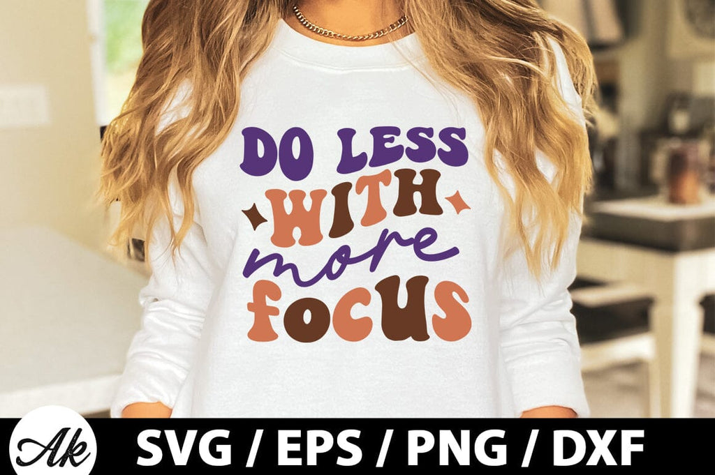 Do less with more focus Retro SVG - So Fontsy