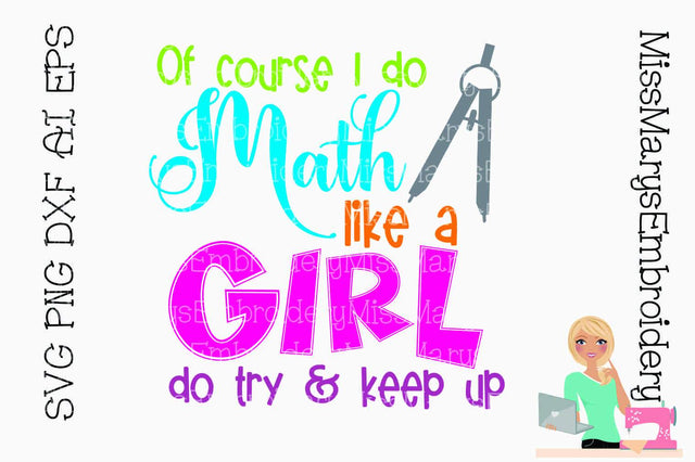 Do Math Like A Girl SVG MissMarysEmbroidery 
