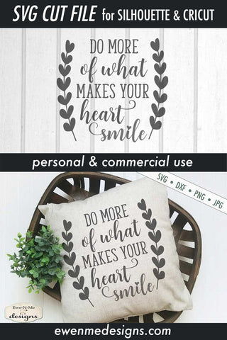 Do More Of What Makes Your Heart Smile - SVG SVG Ewe-N-Me Designs 