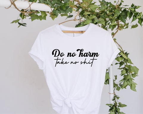 Do No Harm Take No Shit Svg, Funny Svg, Sarcastic Svg, Sassy Svg, Trendy Svg, Mom Svg Svg, Funny Mom Svg, fun saying svg, svg for shi SVG Fauz 