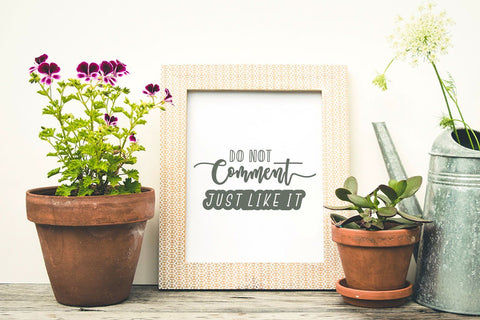 Do Not Comment Just Like It - Quotes SVG Cut File SVG Creakokun Studio 