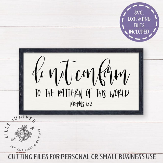 Do Not Conform SVG | Christian SVG | Romans 12:2 SVG SVG LilleJuniper 