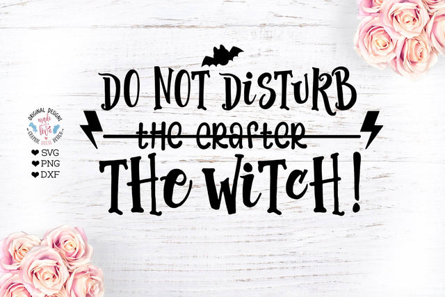 Do not disturb the crafter the witch SVG Graphic House Design 